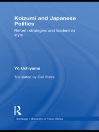 Cover image: Koizumi and Japanese Politics 1st edition 9780415556880