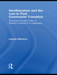 Omslagafbeelding: Neoliberalism and the Law in Post Communist Transition 1st edition 9780415631518