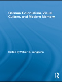 Cover image: German Colonialism, Visual Culture, and Modern Memory 1st edition 9780415997799