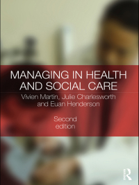 Cover image: Managing in Health and Social Care 2nd edition 9780415493895