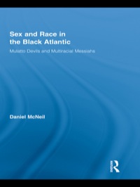 Imagen de portada: Sex and Race in the Black Atlantic 1st edition 9780415872263