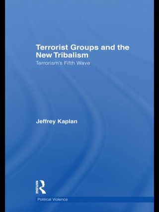 Cover image: Terrorist Groups and the New Tribalism 1st edition 9780415453387