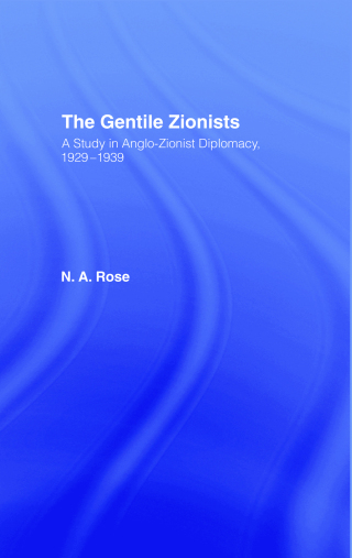 Cover image: The Gentile Zionists 1st edition 9780714629407