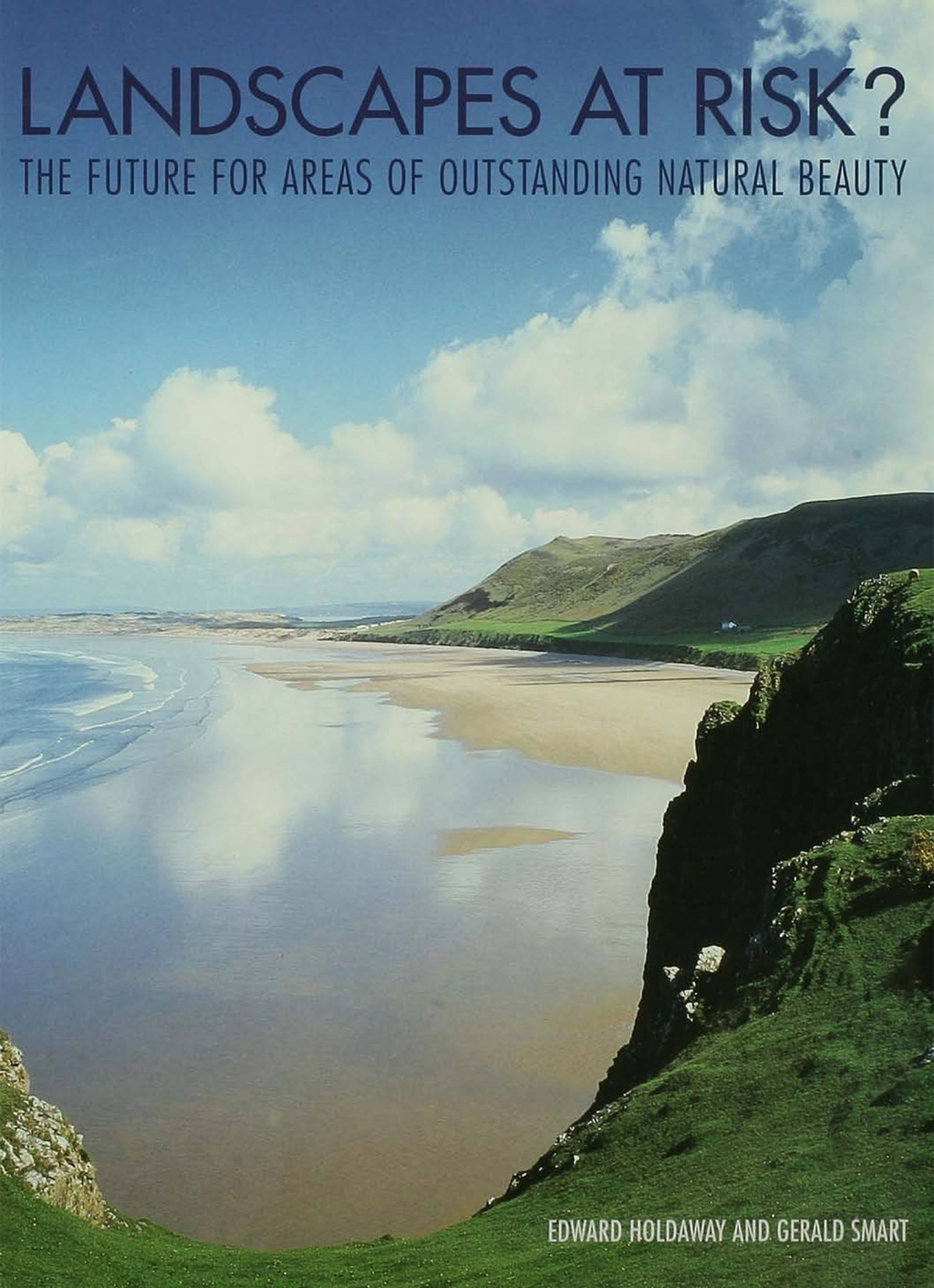 Landscapes at Risk? The Future for Areas of Outstanding Natural Beauty in England and Wales 1st Edition