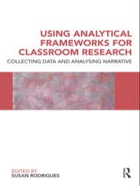 صورة الغلاف: Using Analytical Frameworks for Classroom Research 1st edition 9780415553063