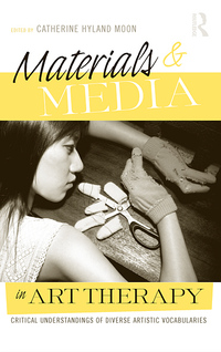 表紙画像: Materials & Media in Art Therapy 1st edition 9781138872943