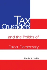 صورة الغلاف: Tax Crusaders and the Politics of Direct Democracy 1st edition 9780415919913