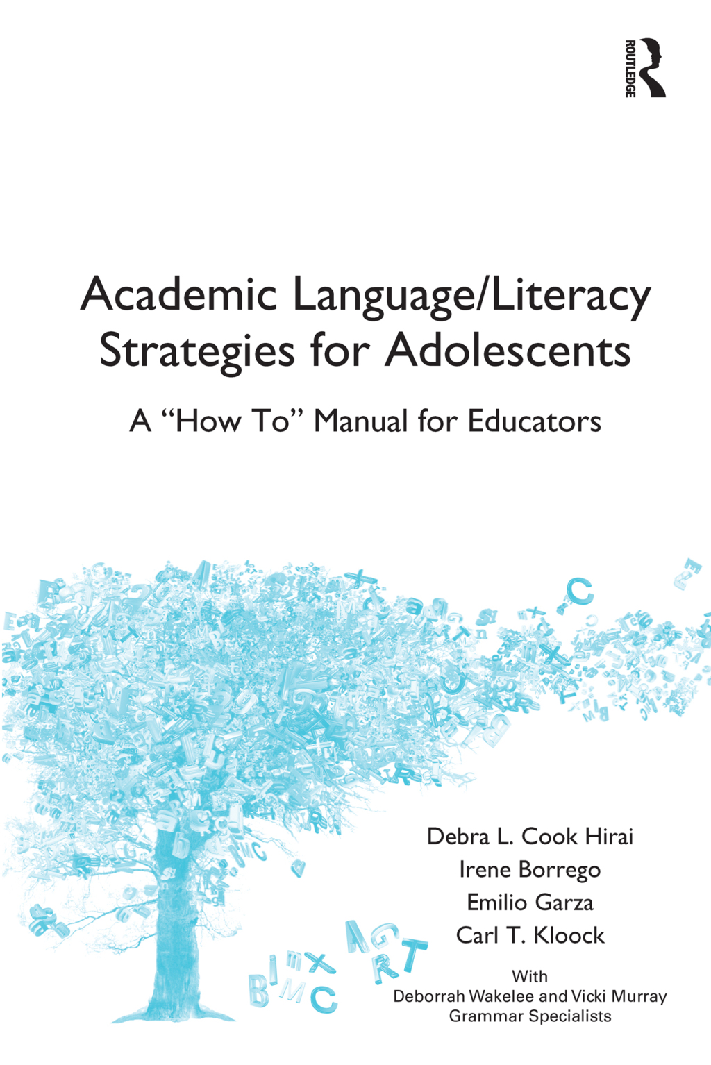 Academic Language/Literacy Strategies for Adolescents A “How-To” Manual for Educators 1st Edition