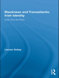 Cover image: Blackness and Transatlantic Irish Identity 1st edition 9780415653671