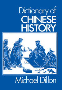 Cover image: Dictionary of Chinese History 1st edition 9780714631073