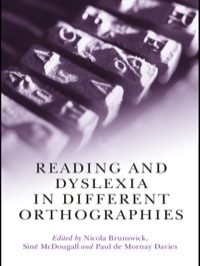 صورة الغلاف: Reading and Dyslexia in Different Orthographies 1st edition 9781841697123