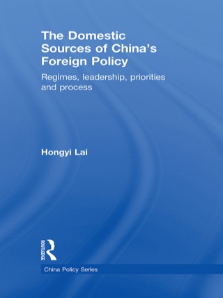 Cover image: The Domestic Sources of China's Foreign Policy 1st edition 9780415562379