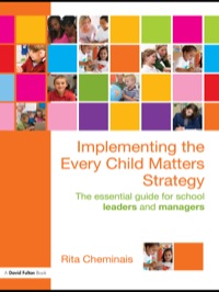Cover image: Implementing the Every Child Matters Strategy 1st edition 9781138180048