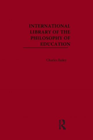 Cover image: International Library of the Philosophy of Education 1st edition 9780415559461