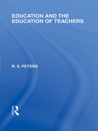 Imagen de portada: Education and the Education of Teachers (International Library of the Philosophy of Education volume 18) 1st edition 9781032810102