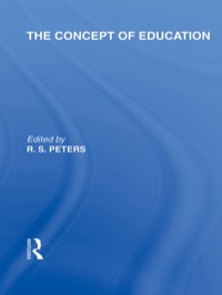 Imagen de portada: The Concept of Education (International Library of the Philosophy of Education Volume 17) 1st edition 9781032810218