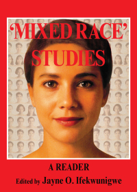 Imagen de portada: 'Mixed Race' Studies 1st edition 9780415321631