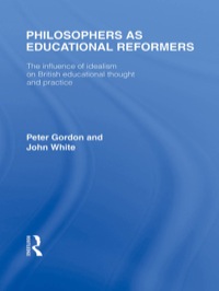 Imagen de portada: Philosophers as Educational Reformers (International Library of the Philosophy of Education Volume 10) 1st edition 9781032809397