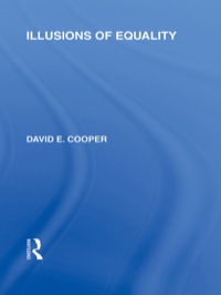 表紙画像: Illusions of Equality (International Library of the Philosophy of Education Volume 7) 1st edition 9780415561716