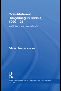 Titelbild: Constitutional Bargaining in Russia, 1990-93 1st edition 9780415499910
