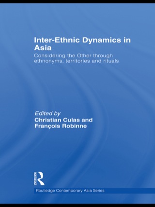 Cover image: Inter-Ethnic Dynamics in Asia 1st edition 9780415559362