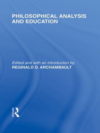 Immagine di copertina: Philosophical Analysis and Education (International Library of the Philosophy of Education Volume 1) 1st edition 9780415562690