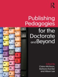 صورة الغلاف: Publishing Pedagogies for the Doctorate and Beyond 1st edition 9780415480192