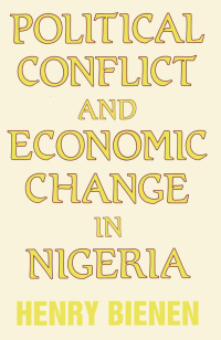 Omslagafbeelding: Political Conflict and Economic Change in Nigeria 1st edition 9781138978706