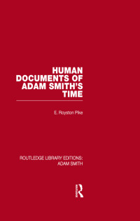 Cover image: Human Documents of Adam Smith's Time 1st edition 9780415562034
