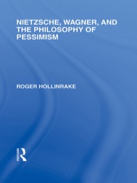 Imagen de portada: Nietzsche, Wagner and the Philosophy of Pessimism 1st edition 9780415562256