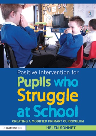 Cover image: Positive Intervention for Pupils who Struggle at School 1st edition 9781138149991
