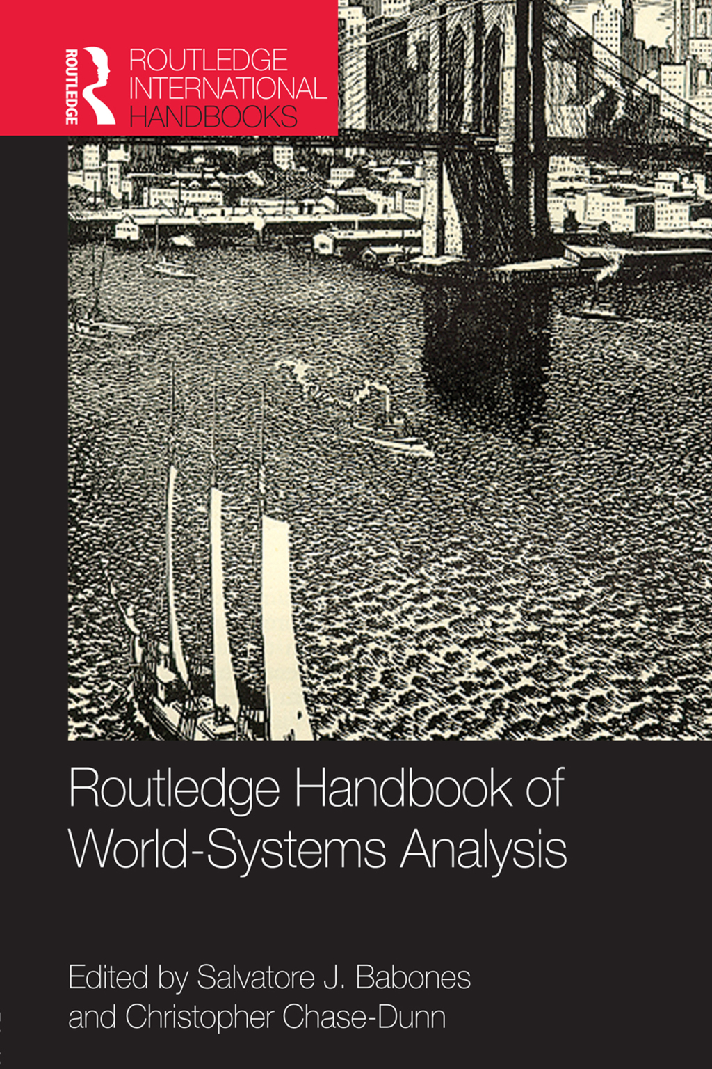Routledge Handbook of World-Systems Analysis 1st Edition