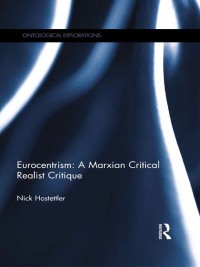 表紙画像: Eurocentrism: a marxian critical realist critique 1st edition 9781138798496