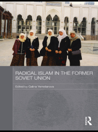 Cover image: Radical Islam in the Former Soviet Union 1st edition 9780415673778