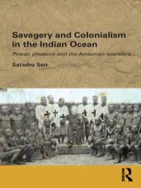 Omslagafbeelding: Savagery and Colonialism in the Indian Ocean 1st edition 9780415497824