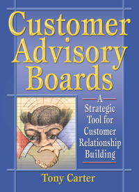 Omslagafbeelding: Customer Advisory Boards 1st edition 9780789015587