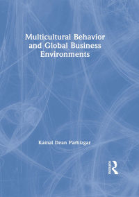 صورة الغلاف: Multicultural Behavior and Global Business Environments 1st edition 9780789012616