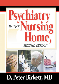 صورة الغلاف: Psychiatry in the Nursing Home 2nd edition 9780789012142