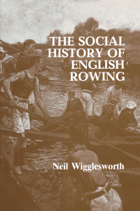 صورة الغلاف: The Social History of English Rowing 1st edition 9780714634159