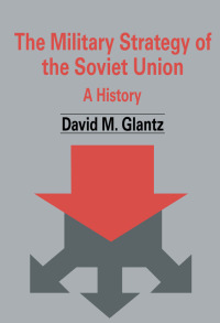 Cover image: The Military Strategy of the Soviet Union 1st edition 9780714682006