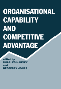 Cover image: Organisational Capability and Competitive Advantage 1st edition 9780714634579