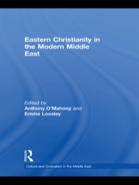 Cover image: Eastern Christianity in the Modern Middle East 1st edition 9780415548038