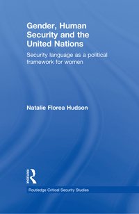 Cover image: Gender, Human Security and the United Nations 1st edition 9780415622233