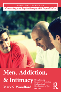 صورة الغلاف: Men, Addiction, and Intimacy 1st edition 9780415870993