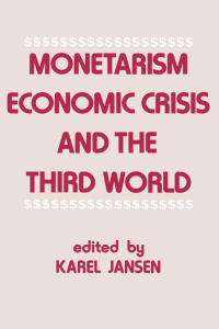 Cover image: Monetarism, Economic Crisis and the Third World 1st edition 9780714632223