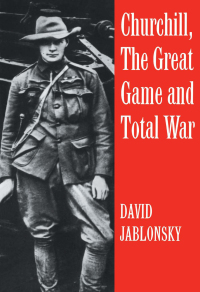 Cover image: Churchill, the Great Game and Total War 1st edition 9780714633671