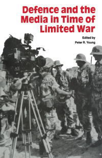 Cover image: Defence and the Media in Time of Limited War 1st edition 9780714634784