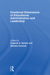 Cover image: Emotional Dimensions of Educational Administration and Leadership 1st edition 9780415686518