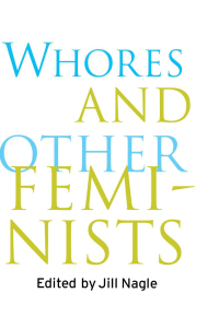 Imagen de portada: Whores and Other Feminists 1st edition 9780415918220