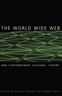 Imagen de portada: The World Wide Web and Contemporary Cultural Theory 1st edition 9780415925020